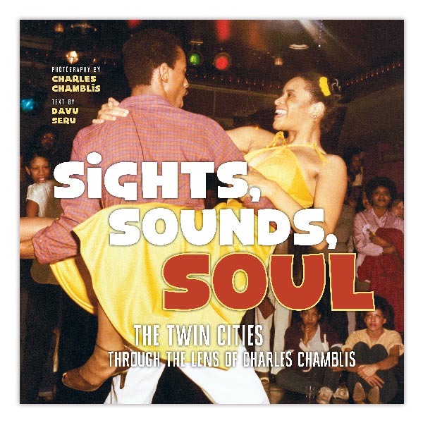 Sights, Sounds, Soul – Minnesota Historical Society