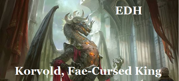EDH・統率者】フェイに呪われた王、コルヴォルド-孤ドラゴンのグルメ