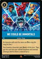 We Could Be Immortals - Azurite Sea - Disney Lorcana - TCGplayer.com