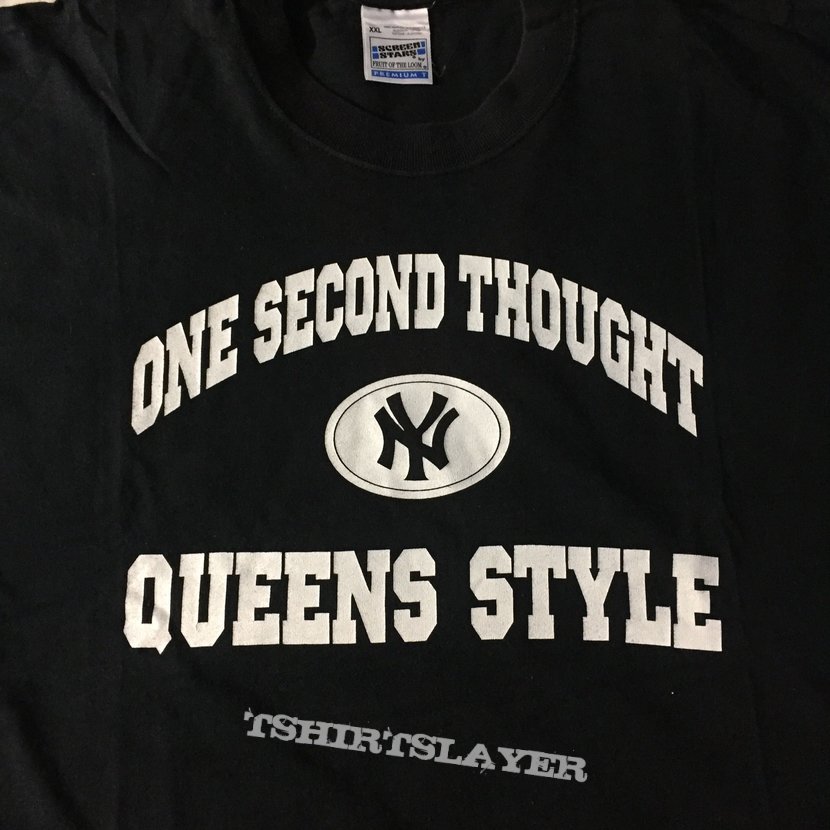 One Second Thought, One Second Thought Shirt TShirt or Longsleeve