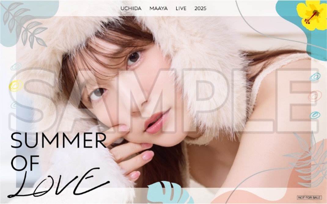 UCHIDA MAAYA LIVE 2025 SUMMER OF LOVE」グッズの会場販売と事後通販