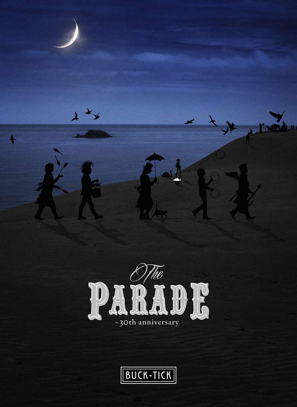 BUCK-TICK | THE PARADE ～30th anniversary～（完全生産限定盤：Blu