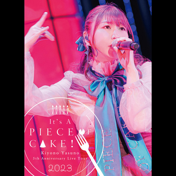 安野 希世乃 | 5th Anniversary Live Tour 2023～It's A PIECE OF CAKE