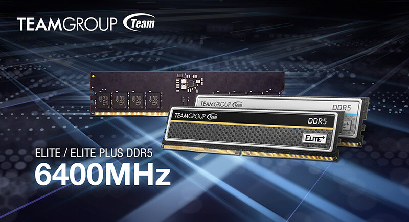Team Group ELITE PLUS DDR5 and ELITE DDR5-6400 Desktop Memory