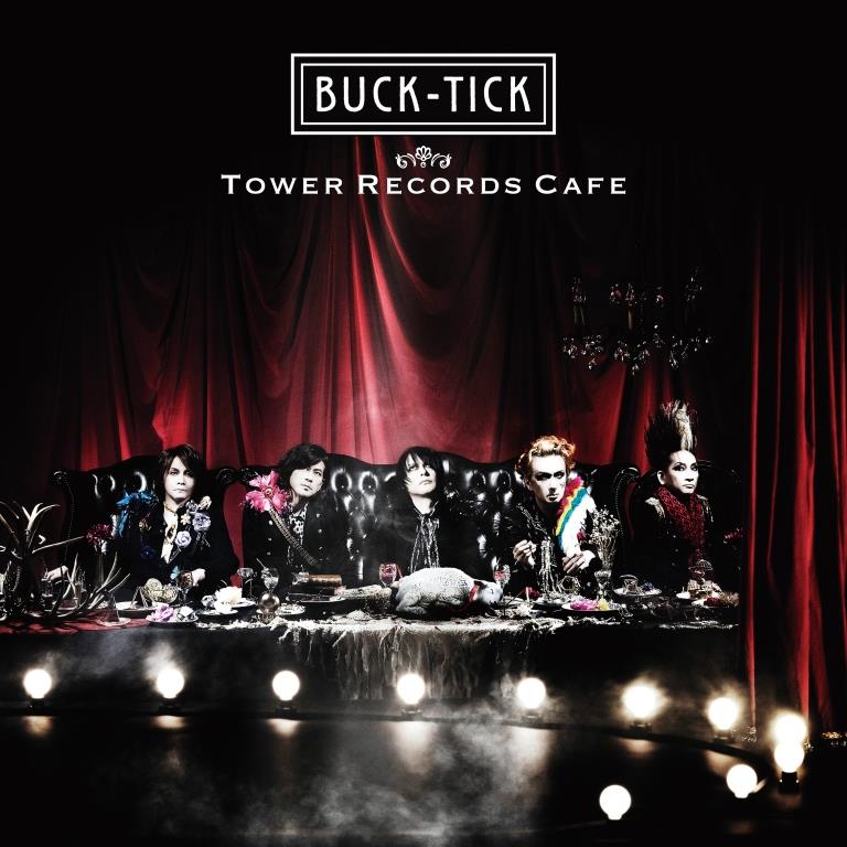 コラボカフェ“BUCK-TICK × TOWER RECORDS CAFE 表参道店”開催決定