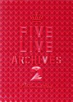 FIVE LIVE ARCHIVES 2 中古DVD・ブルーレイ | ブックオフ公式