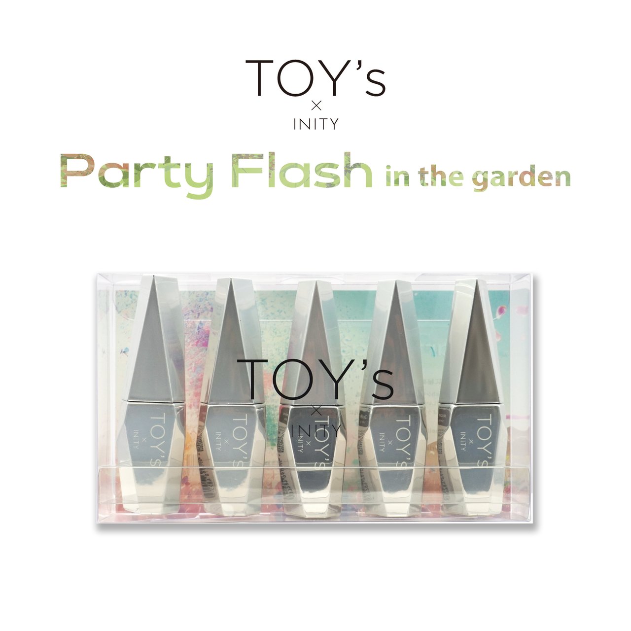 TOY＇s x INITY パーティーフラッシュ インザガーデン 5色