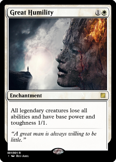 Great Humility : r/custommagic
