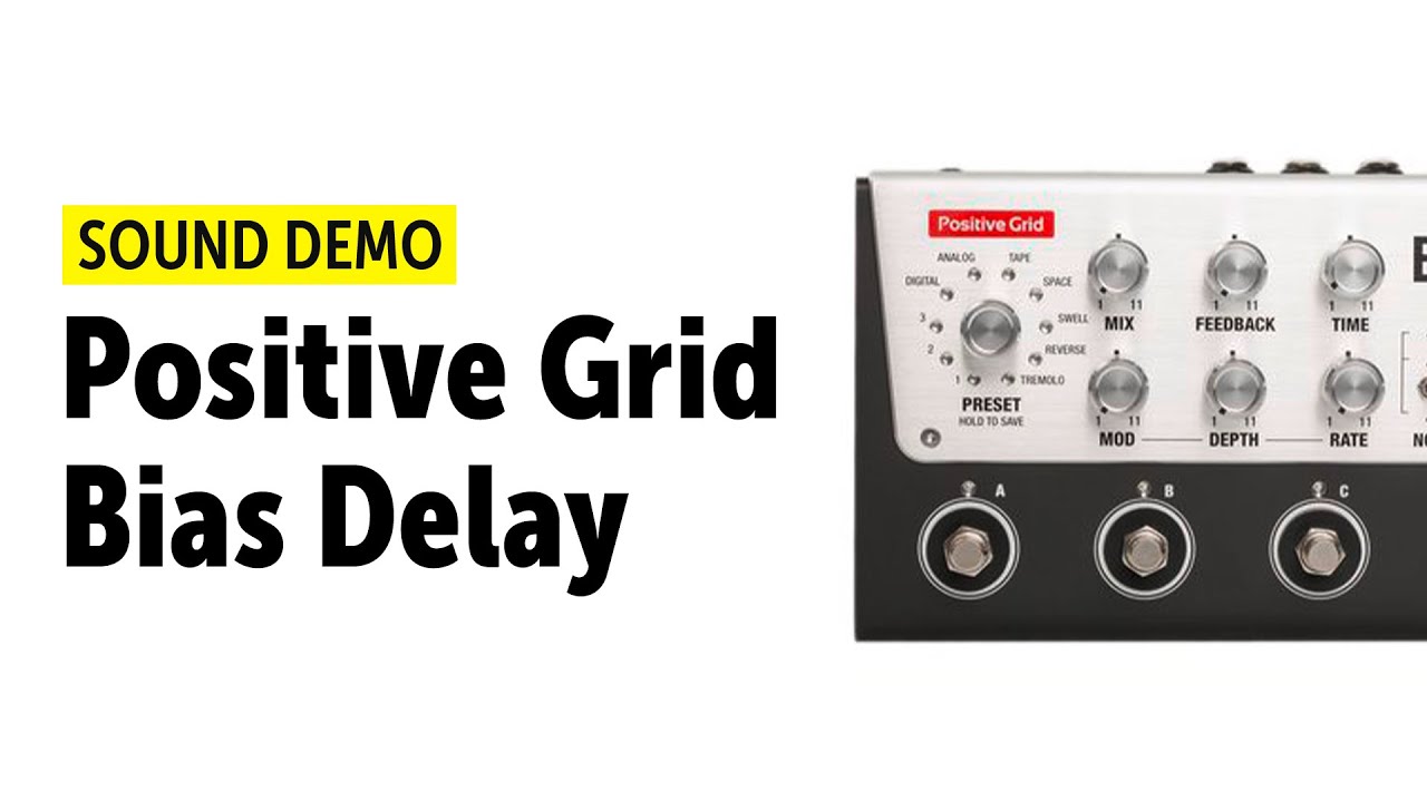 Positive Grid Bias Delay Sound Demo (no talking) - YouTube