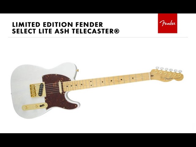 Fender Limited edition Select Lite Ash Telecaster - YouTube