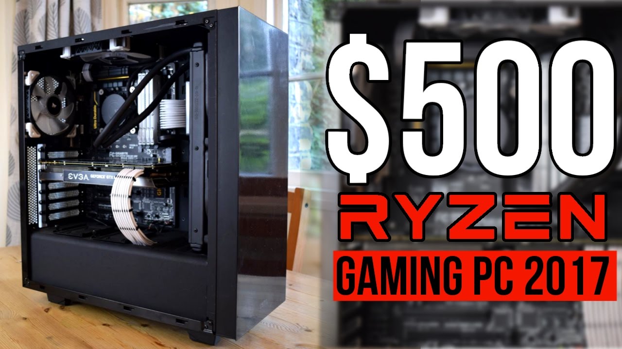Build a $500 AMD RYZEN 5 Gaming PC! - ft. Ryzen 1400 (2017) - YouTube