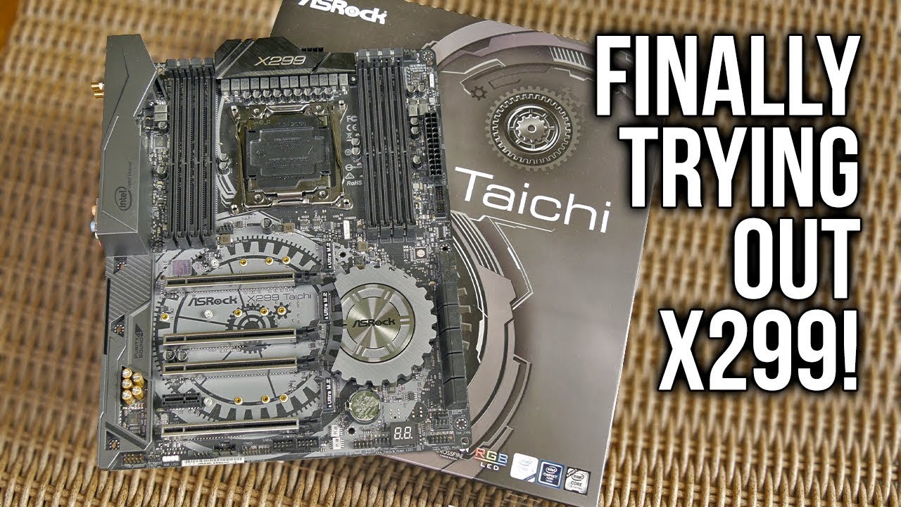 ASRock X299 Taichi (feat. Intel i7 7820X) Review - THIS One HAS It