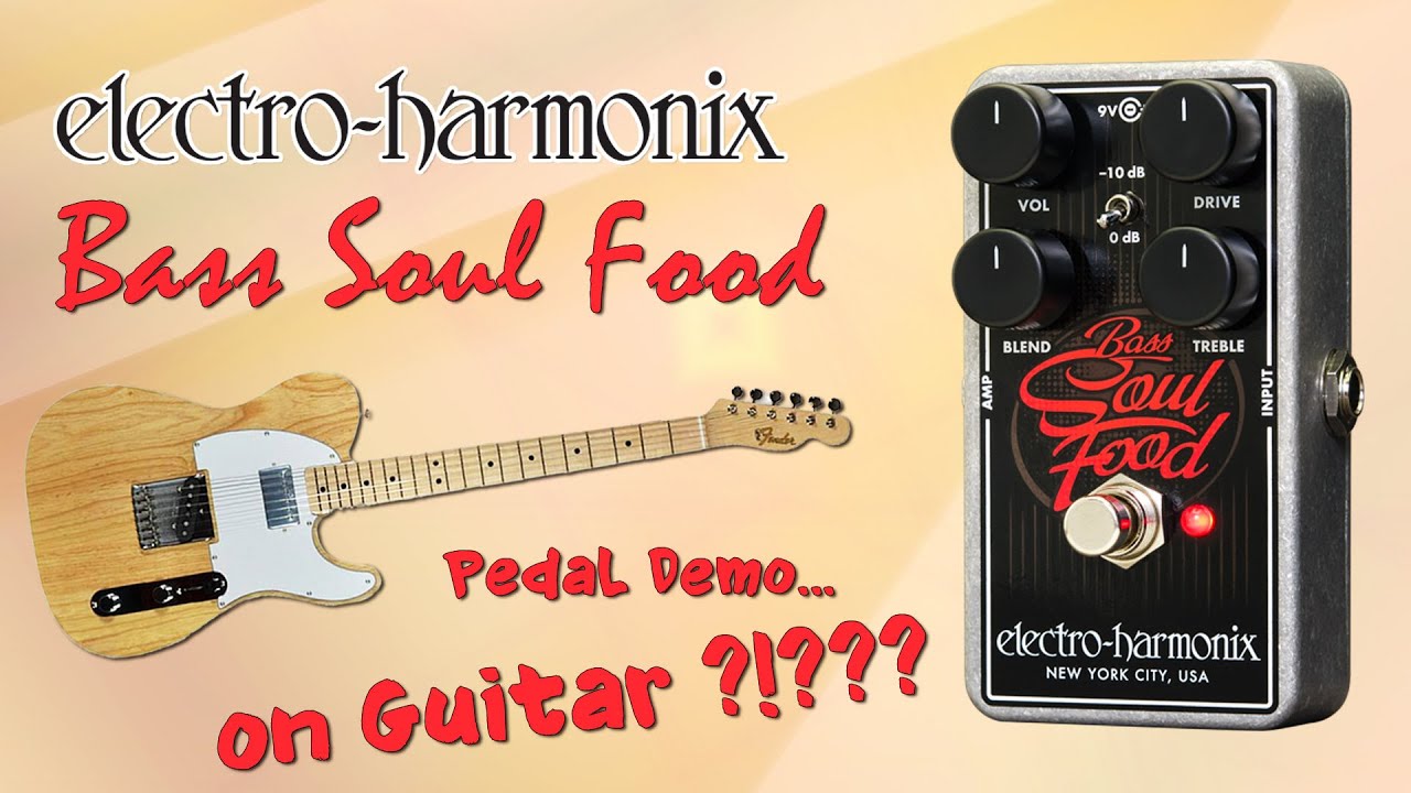 EHX Bass Soul Food Pedal Demo for Guitar - Want 2 Check - YouTube