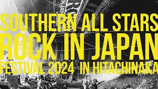 サザンオールスターズ Live at ROCK IN JAPAN FESTIVAL 2024 in