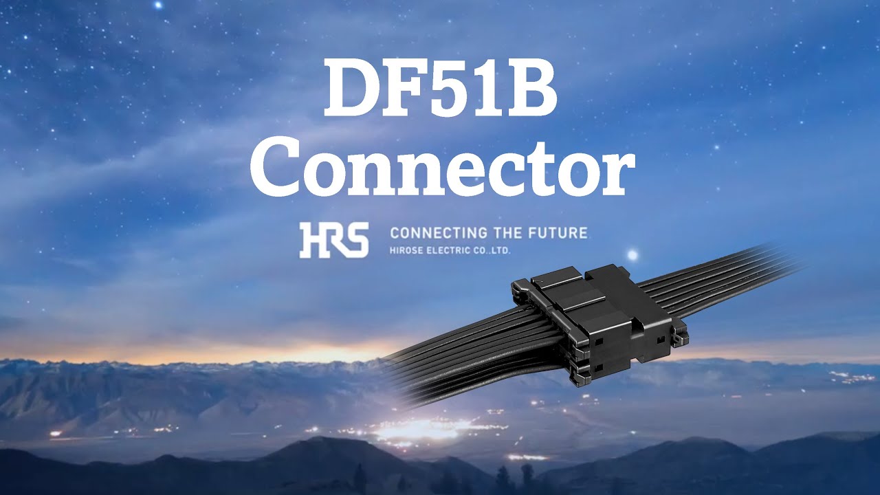 DF51 シリーズ - ヒロセ電機 [コネクタ]