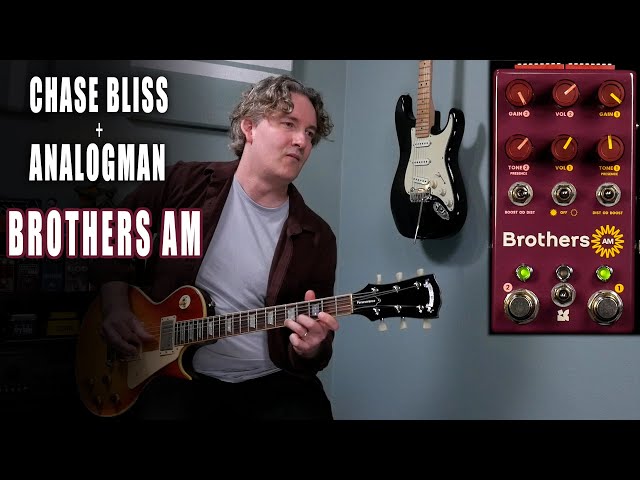 Chase Bliss - Brothers AM (Analog Man Collab) - YouTube