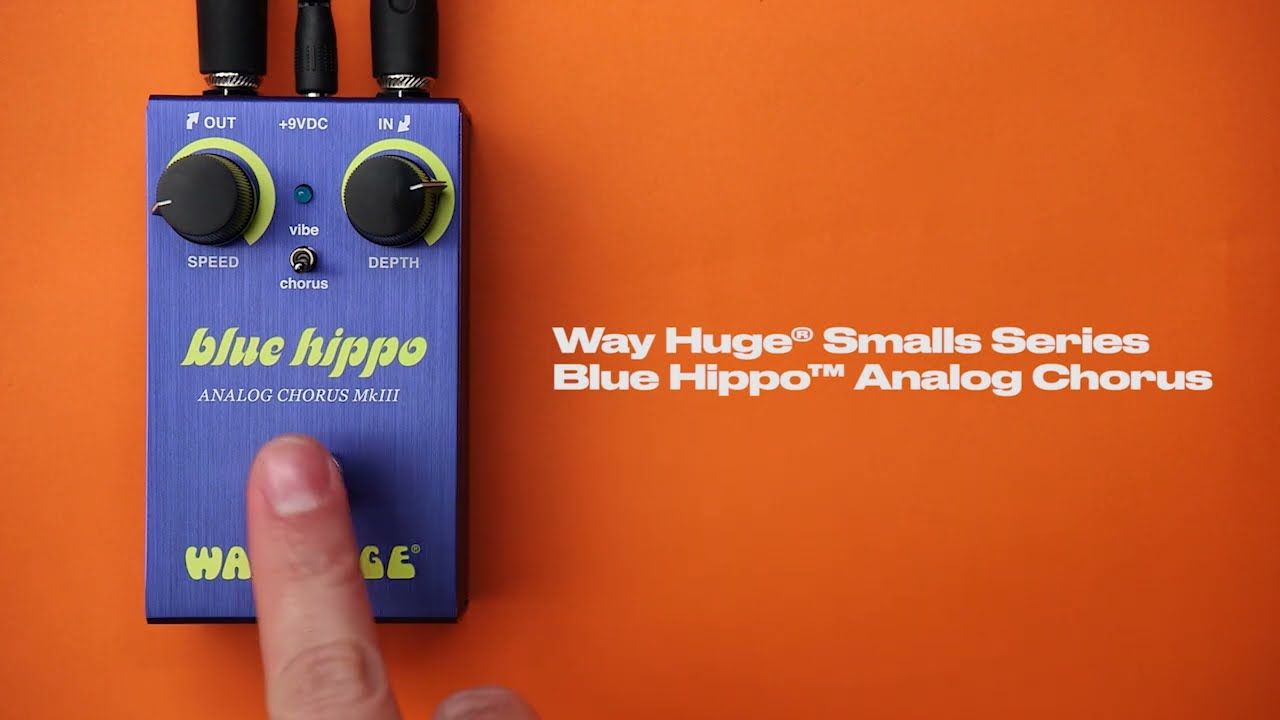 Introducing The Way Huge® Smalls™ Blue Hippo™ Analog Chorus - YouTube
