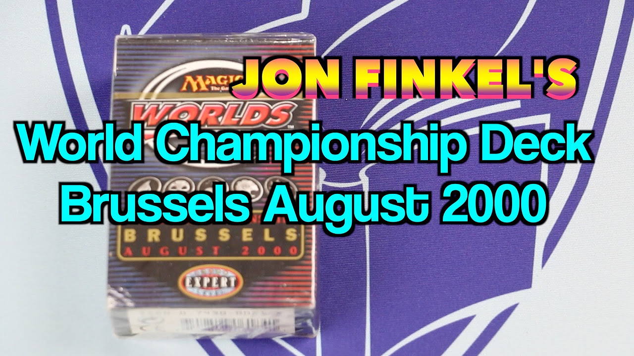 MTG - Jon Finkel's World Championship Deck - Brussels - August
