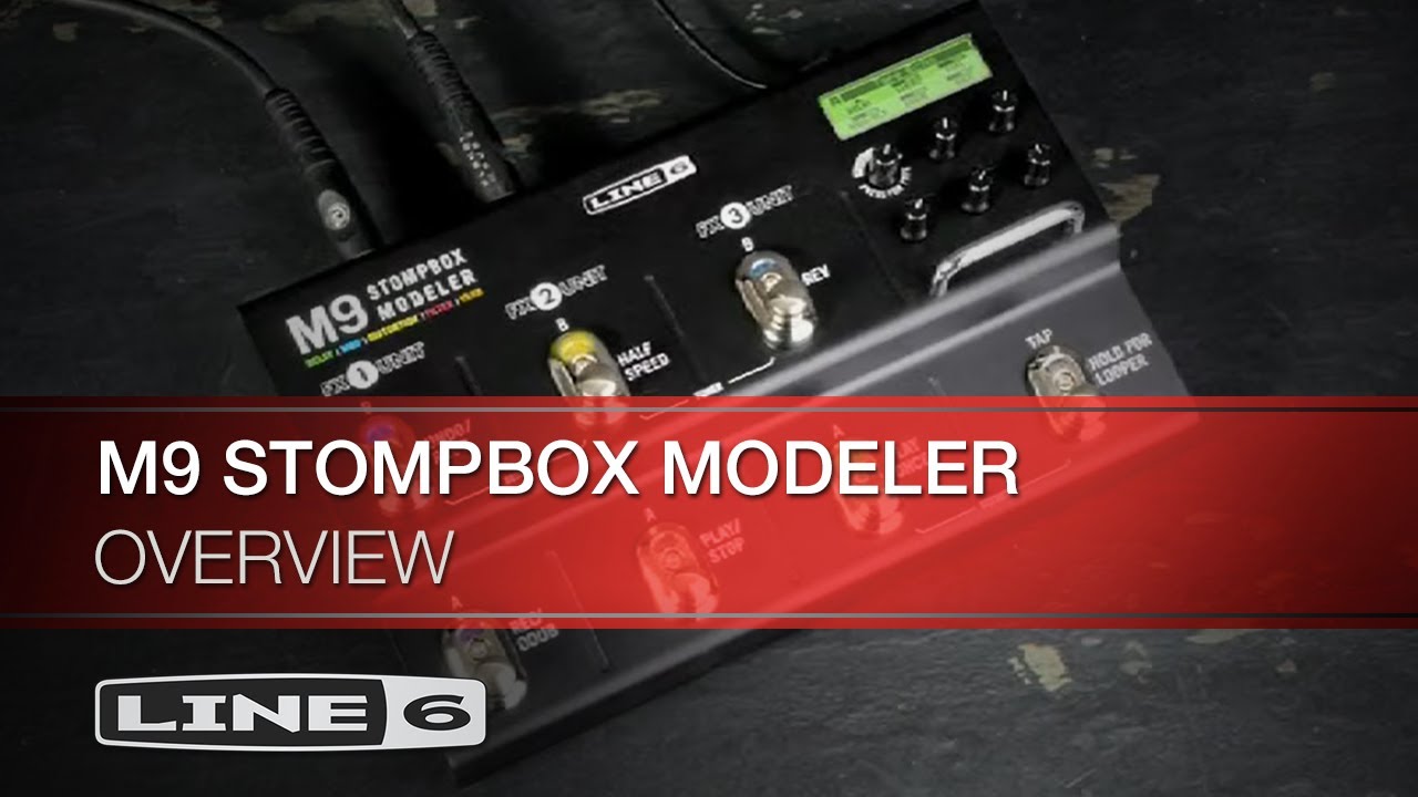 Line 6 | M9 Stompbox Modeler | Overview - YouTube