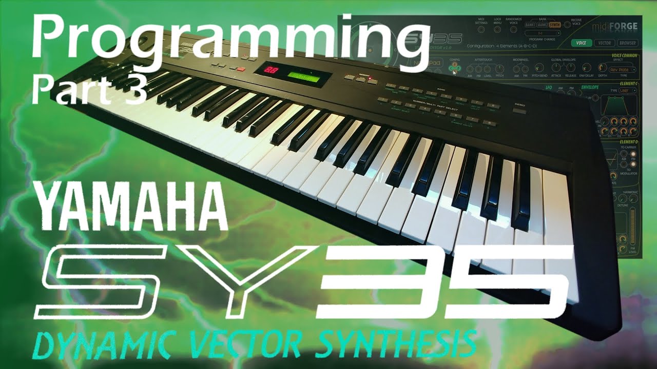 Yamaha SY35 FM/AWM Synthesizer - Part 3 - Programming - YouTube