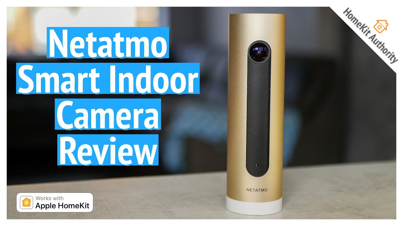 Netatmo Smart Indoor camera review - Facial Recognition camera