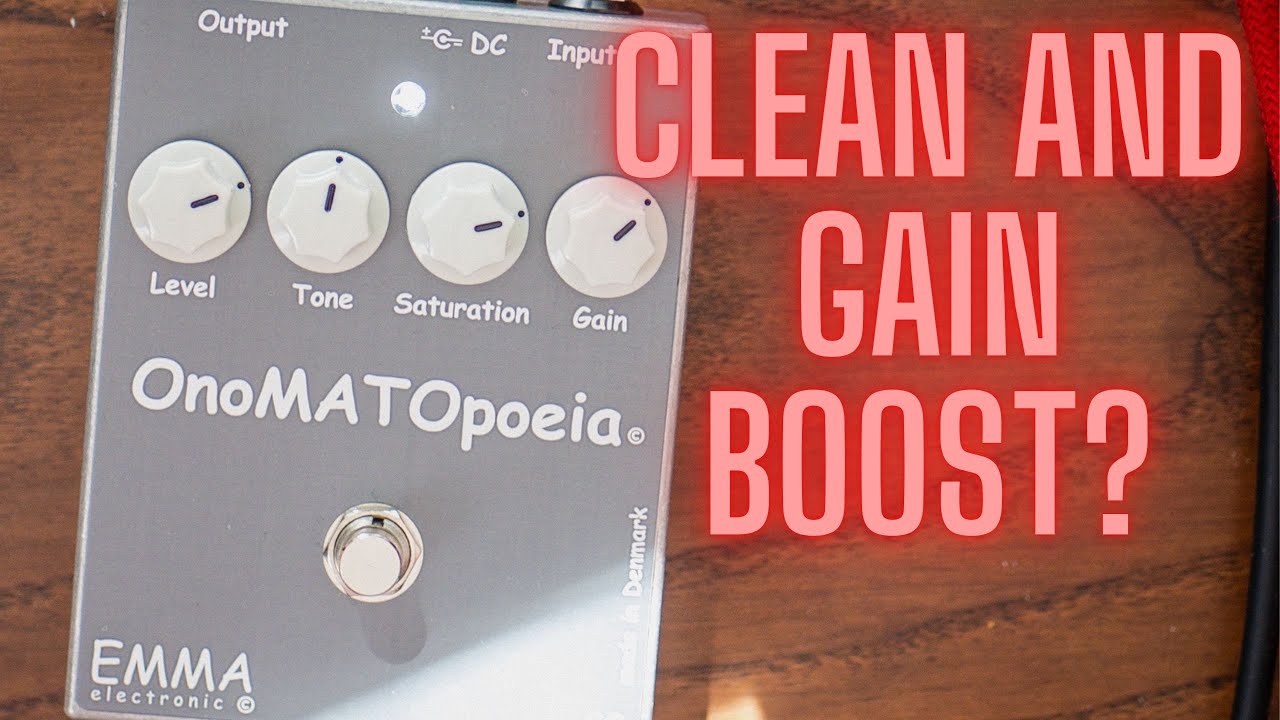 Emma Electronic OMP-1 OnoMATOpoeia Boost Overdrive - YouTube