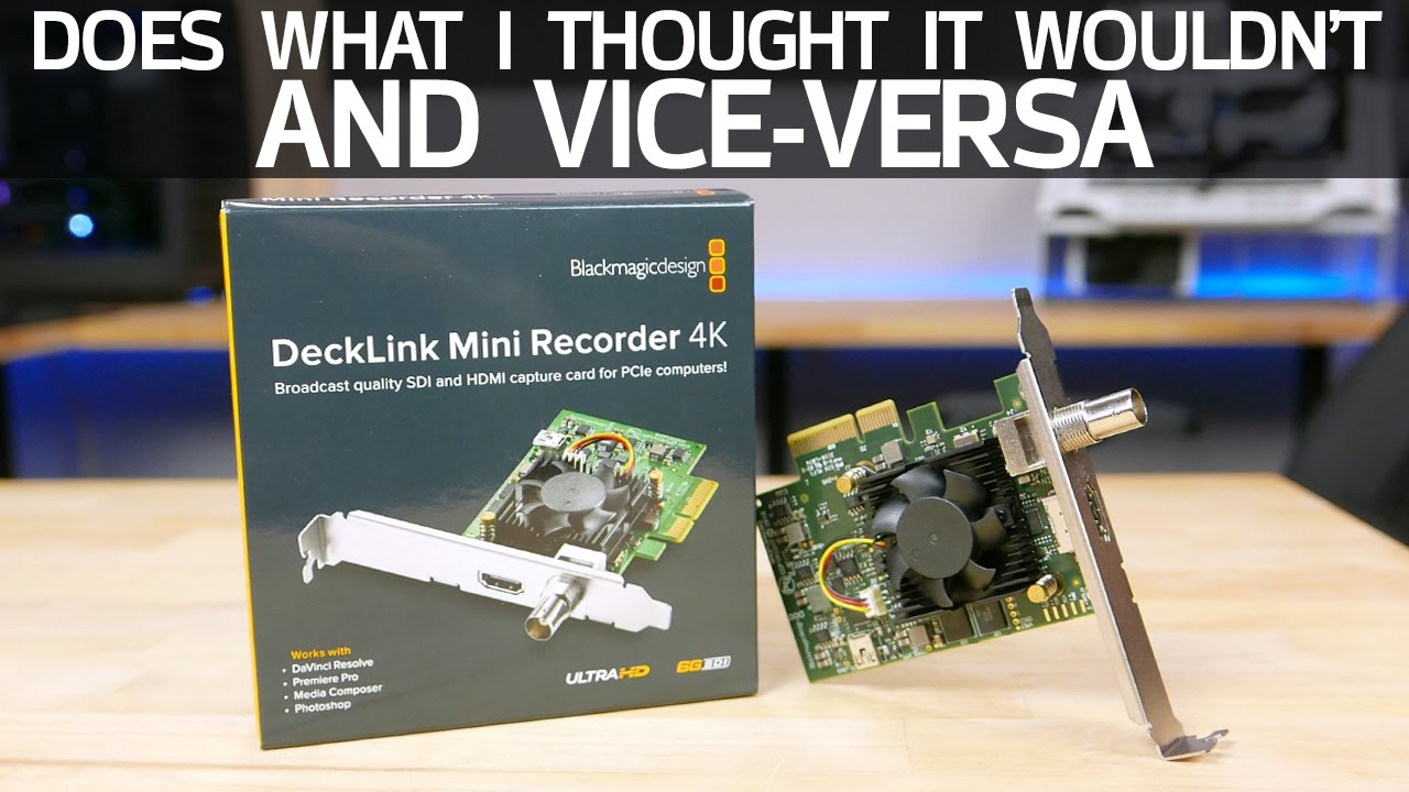 Capture and Release - Testing the Blackmagic Decklink Mini