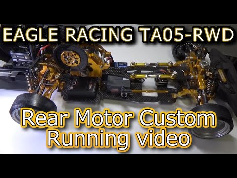 ENG SUB] RC DRIFT：EAGLE RACING TA05-RWD Rear Motor Custom running