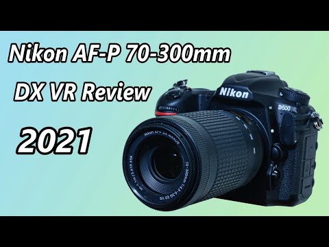 Nikon AF-P DX 70-300mm F4.5-6.3G ED VR - Review 2021 - YouTube