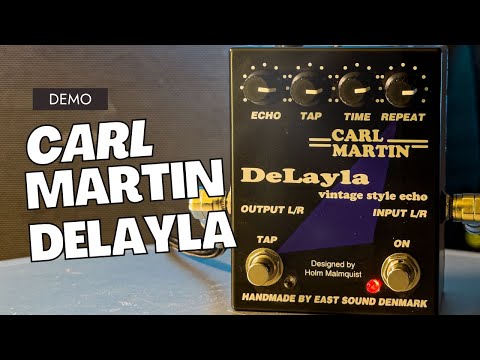 Carl Martin DeLayla pedal demo - YouTube