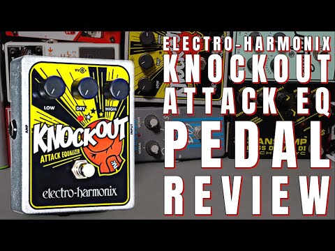 EHX Knockout Attack Pedal Review - Is It A Secret Weapon? - YouTube