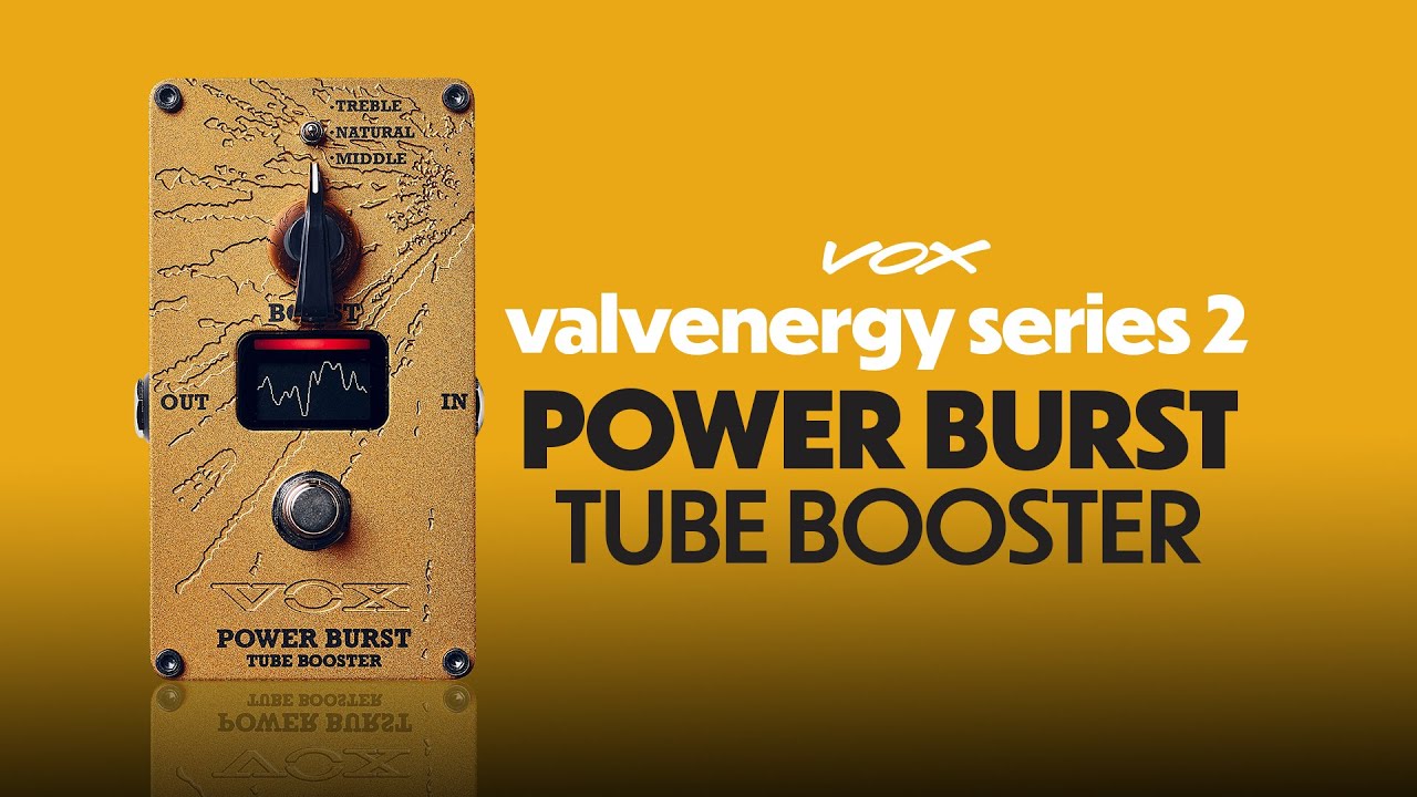 POWER BURST - Vox Amps