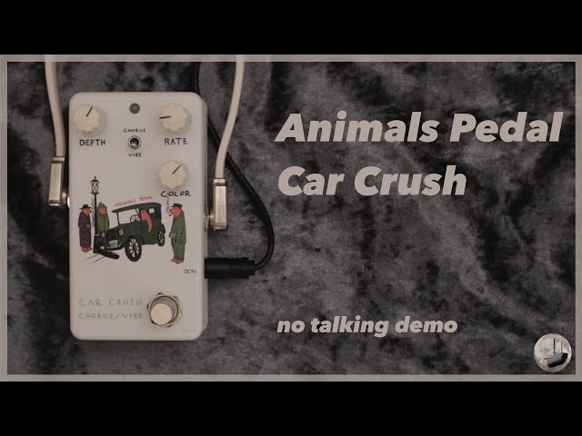 Animals Pedal - Car Crush Chorus/Vibe - No Talking Demo - YouTube