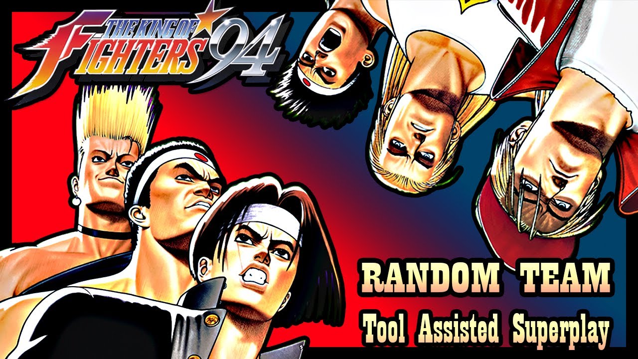 TAS】KOF'94 - RANDOM TEAM - YouTube