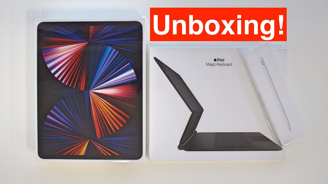 Unboxing M1 iPad Pro 12.9 + Apple Magic Keyboard + Apple Pencil