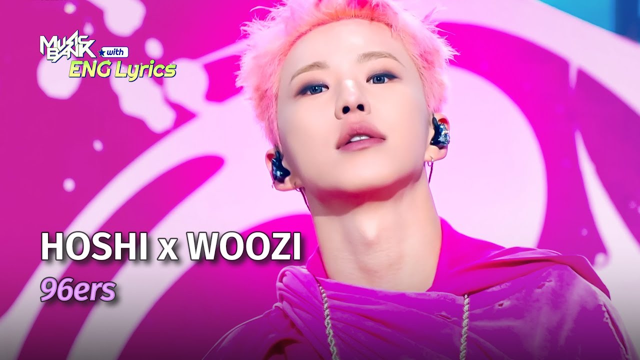 ENG Lyrics] HxW (호시x우지) - 96ers | KBS WORLD TV 250314 - YouTube