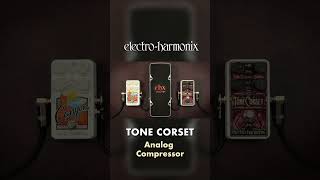 EHX Tone Corset Analog Compressor Pedal Demo - YouTube