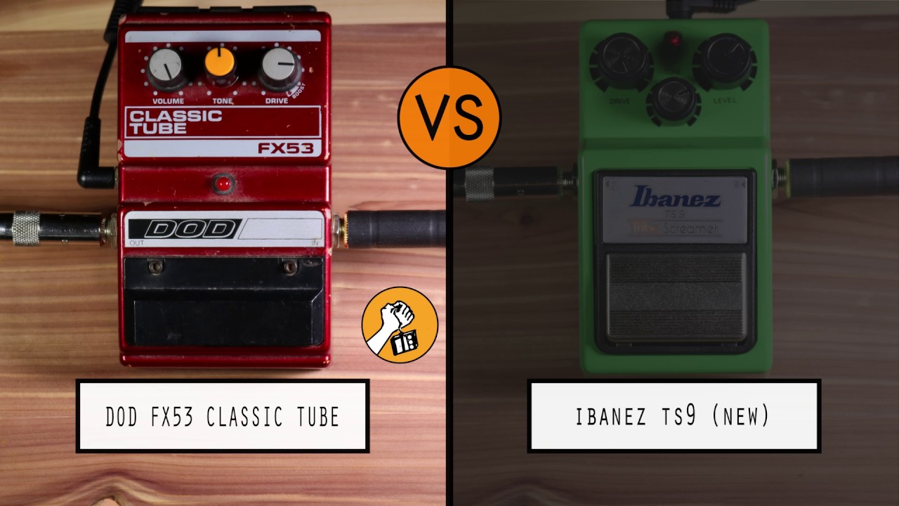 DOD FX53 Classic Tube VS Ibanez TS9 - YouTube