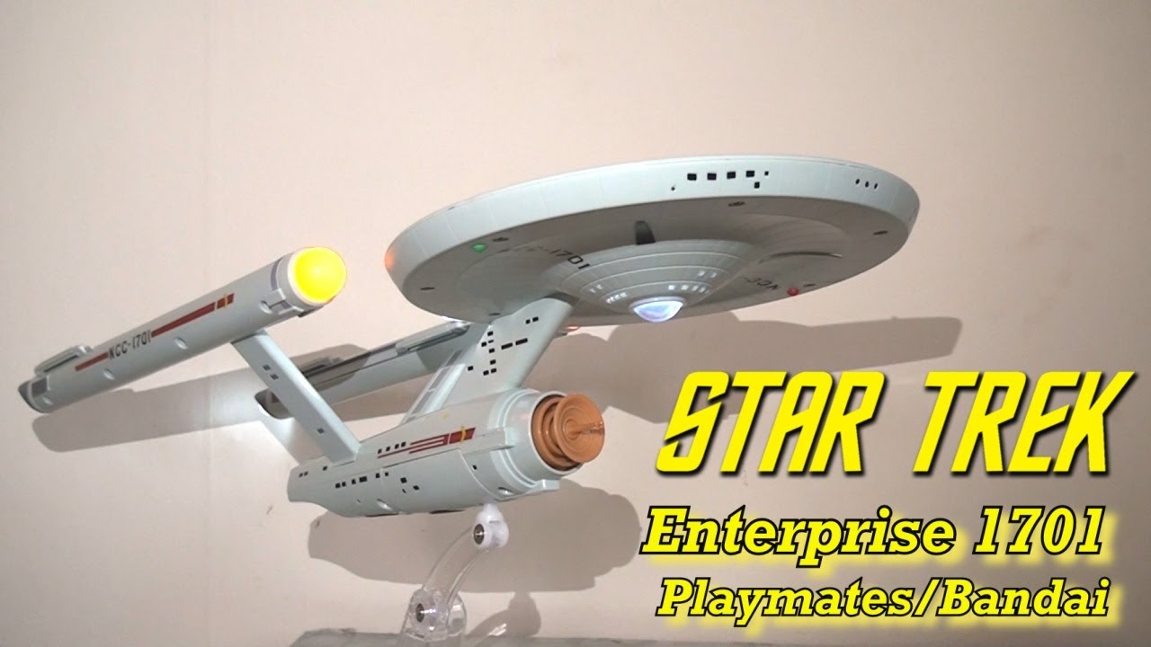 Star Trek Sundays! Playmates/Bandai Enterprise NCC 1701 model