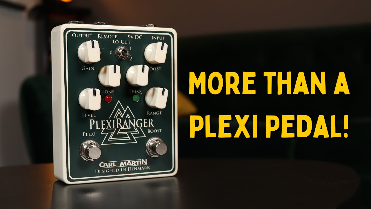 Carl Martin Plexi Ranger - Pedal Demo/Review - YouTube