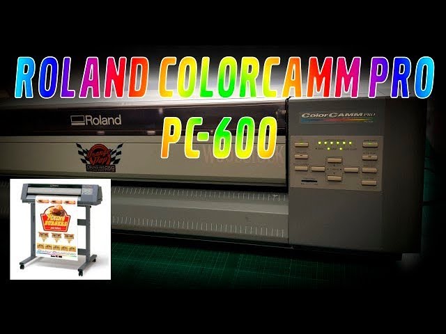 Roland ColorCamm Pro PC-600 Vinyl Colour Printer & Plotter - YouTube
