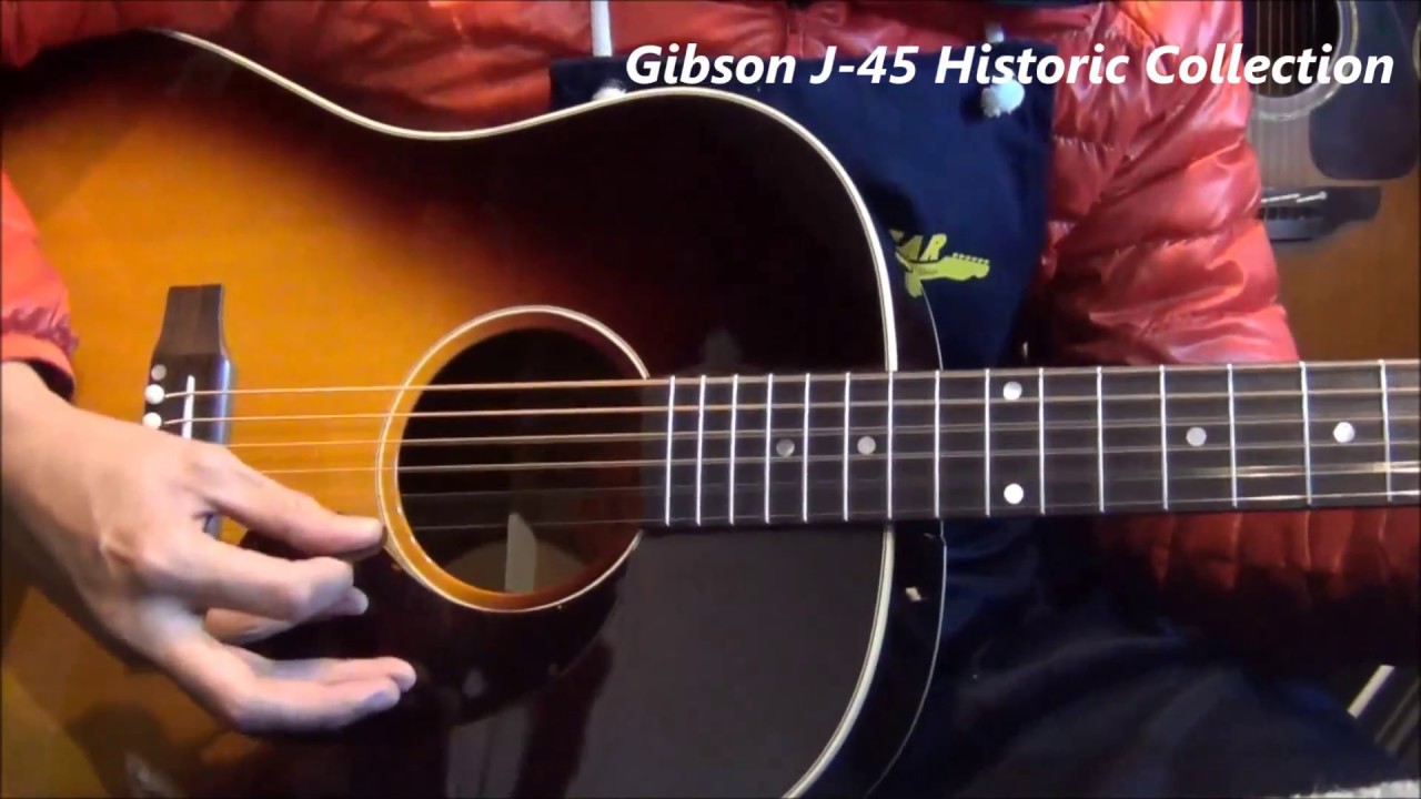 オットリーヤ動画】Gibson J-45 Historic Collection （2005年製