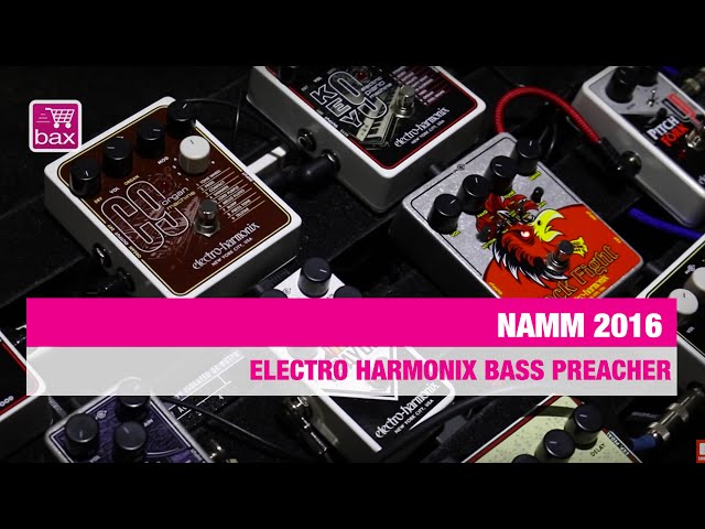 Electro harmonix Bass Preacher - NAMM 2016 - YouTube