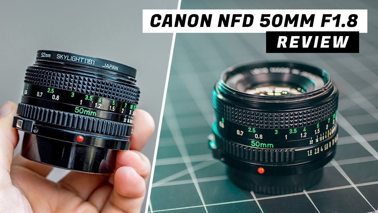 Canon nFD 50mm f1.8 Lens Review #VintageLens - YouTube