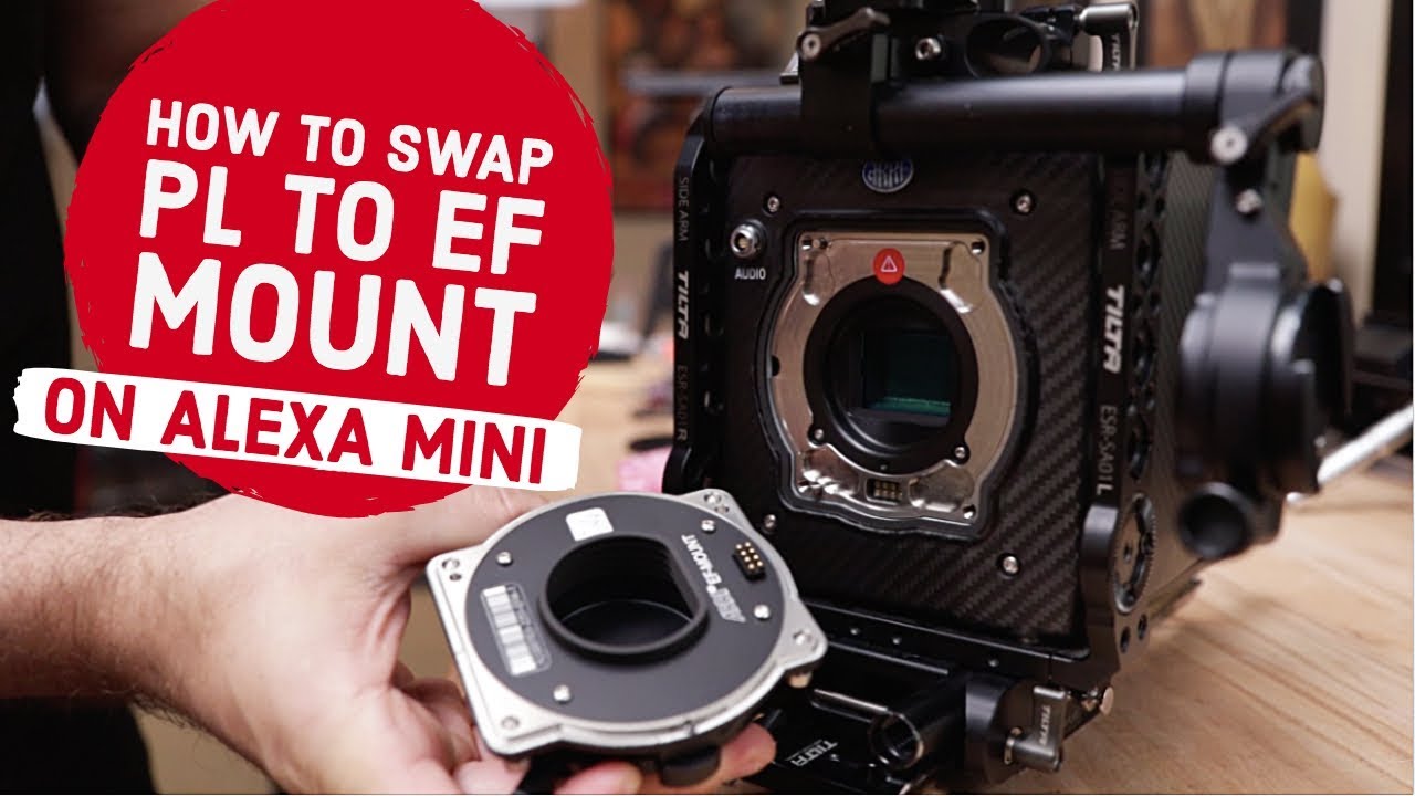 How to Change PL to EF Lens Mount on ARRI Alexa Mini & Amira