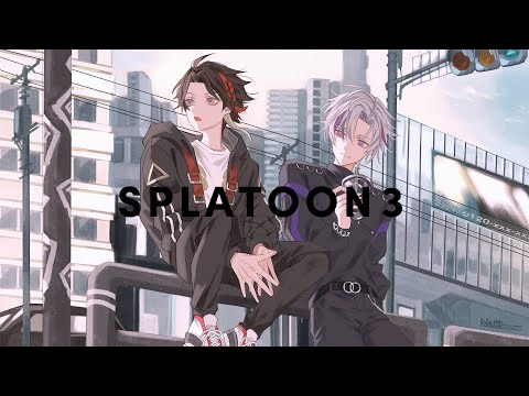 スプラトゥーン3】不破湊さんと旅行の話しながらオープン行く【三枝明