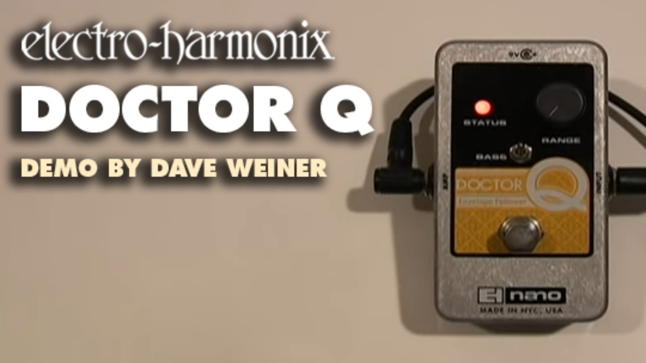 Electro-Harmonix Doctor Q Envelope Filter (EHX Pedal Demo by Dave