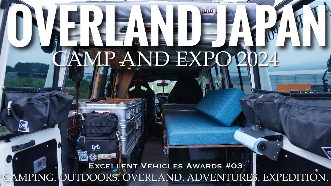 OVERLAND JAPAN CAMP AND EXPO 2024 Excellent Vehicles Awards #03
