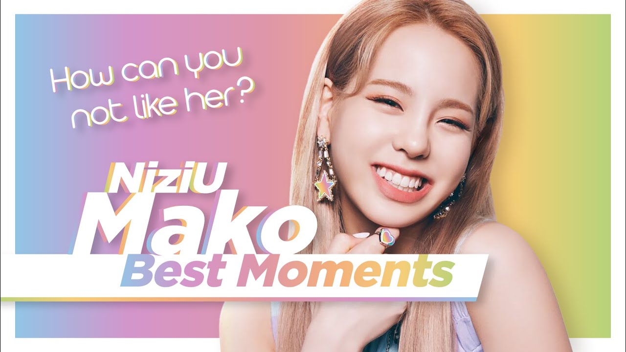 NiziU】 MAKO マコ Best Moments 山口真子 Yamaguchi Mako - YouTube