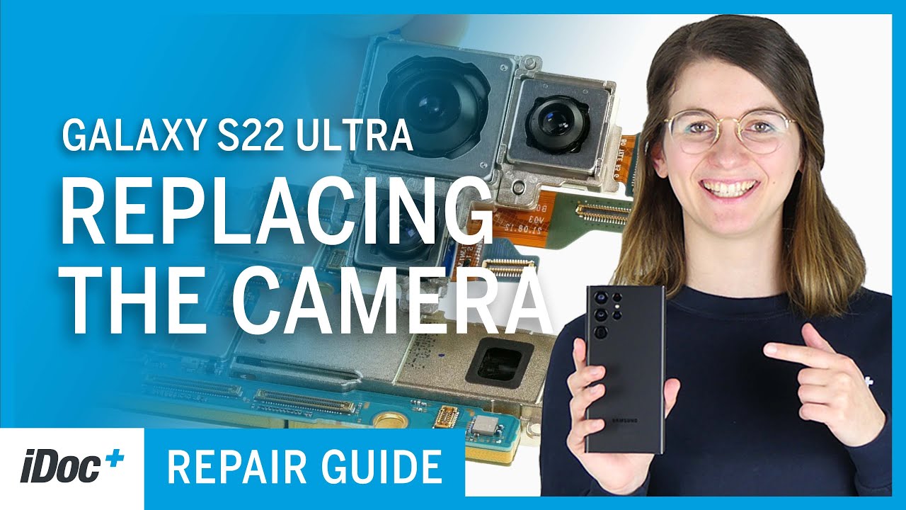 Samsung Galaxy S22 Ultra – Camera replacement [repair guide +
